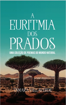 A Euritmia dos Prados: Uma Cole　　o de Poemas do Mundo Natural H 76 p. 22