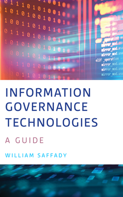 Information Governance Technologies: A Guide H 328 p. 25