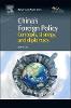 China's Foreign Policy(Chandos Asian Studies Series Vol.61) H 200 p. 15