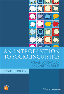 An Introduction to Sociolinguistics 8th ed.(Blackwell Textbooks in Linguistics) paper 480 p. 21