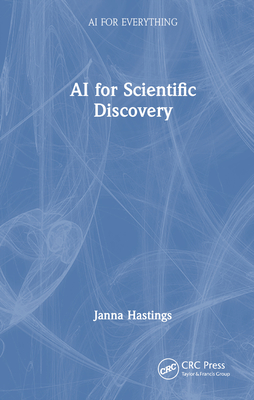 AI for Scientific Discovery (AI for Everything) '23