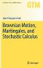 Brownian Motion, Martingales, and Stochastic Calculus(Graduate Texts in Mathematics Vol. 274) hardcover XIII, 273 p. 16