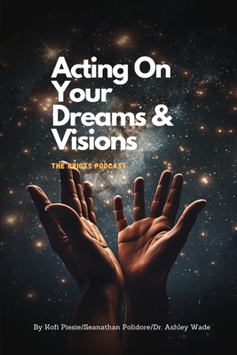 Acting On Your Dreams & Visions P 112 p. 24