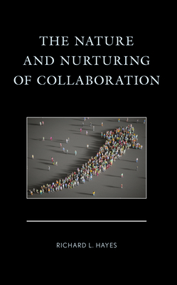 The Nature and Nurturing of Collaboration '24