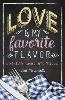 Love Is My Favorite Flavor: A Midwestern Dining Critic Tells All(Foodstory) P 204 p. 24