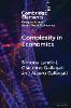 Complexity in Economics (Elements in Complexity and Agent-based Economics)