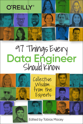 97 Things Every Data Engineer Should Know P 250 p. 21