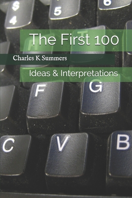 The First 100: Ideas & Interpretations(Technoglot Compendiums 1) P 332 p. 20