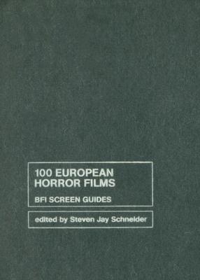 100 European Horror Films 2007th ed.(Screen Guides) H 272 p. 07