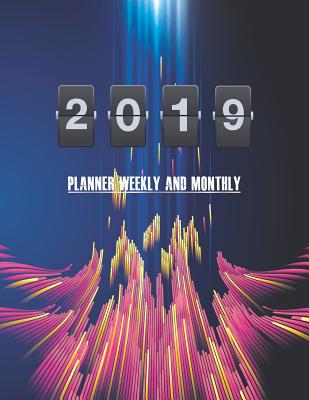 2019 Planner Weekly and Monthly: The Work Smart Academic Planner Calendar Schedule Organizer Appointment Notebook Year 2019 - 36