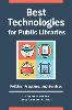 Best Technologies for Public Libraries:Policies, Programs, and Services '20