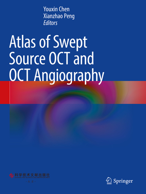 Atlas of Swept Source OCT and OCT Angiography, 2023 ed. '24