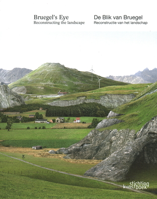 Bruegel's Eye: Reconstructing the Landscape paper 192 p. 20