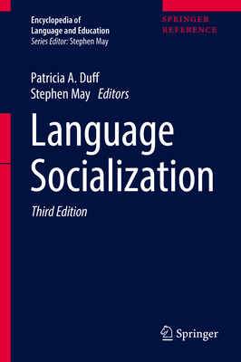 Language Socialization 3rd ed.(Encyclopedia of Language and Education) H 457 p. 17