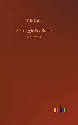 A Struggle For Rome: Volume 1 H 286 p. 20