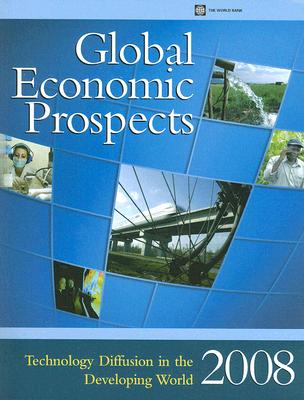 (Global Economic Prospects　2008)　paper　180 p.