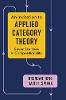 An Invitation to Applied Category Theory:Seven Sketches in Compositionality '19