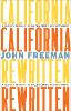 California Rewritten: A Journey Through the Golden State's New Literature H 400 p. 25