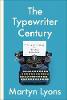 The Typewriter Century: A Cultural History of Writing Practices(Studies in Book and Print Culture) H 276 p. 21