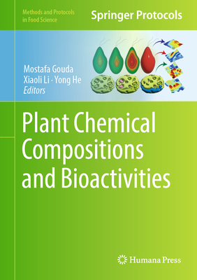 Plant Chemical Compositions and Bioactivities (Methods and Protocols in Food Science) '24