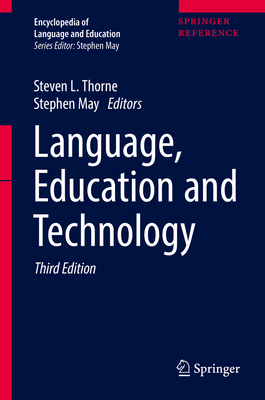 Language, Education and Technology 3rd ed.(Encyclopedia of Language and Education) H 465 p. 17