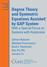 Degree Theory and Symmetric Equations Assisted by GAP System(Mathematical Surveys and Monographs Vol. 286) paper 652 p. 25