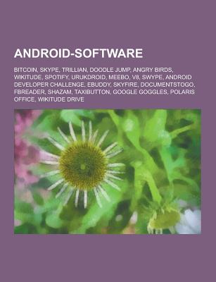 Android-Software: Bitcoin, Skype, Trillian, Doodle Jump, Angry Birds, Wikitude, Spotify, Urukdroid, Meebo, V8, Swype, Android De