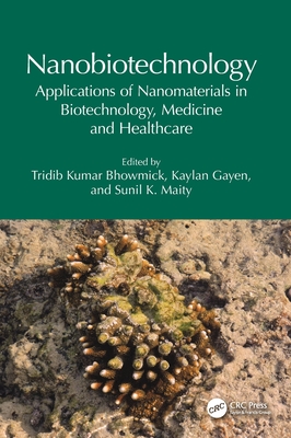 Nanobiotechnology: Applications of Nanomaterials in Biotechnology, Medicine and Healthcare H 344 p. 24