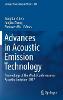 Advances in Acoustic Emission Technology (Springer Proceedings in Physics, Vol. 218)