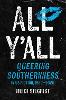 All Y`all – Queering Southernness in US Fiction, 1980–2020 P 234 p. 24