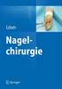 Nagelchirurgie 2017th ed. H 200 S. 250 Abb. in Farbe. 26
