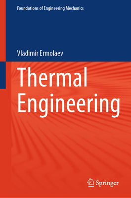 Thermal Engineering 2024th ed.(Foundations of Engineering Mechanics) H 24
