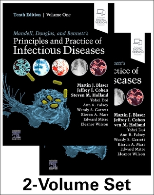 Mandell, Douglas, and Bennett's Principles and Practice of Infectious Diseases, 10th ed. '25