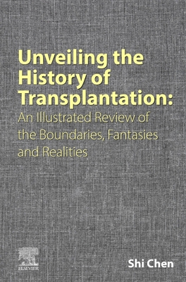 Unveiling the History of Transplantation:An Illustrated Review of the Boundaries, Fantasies and Realities '24