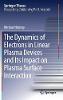The Dynamics of Electrons in Linear Plasma Devices and Its Impact on Plasma Surface Interaction 1st ed. 2019(Springer Theses) H 