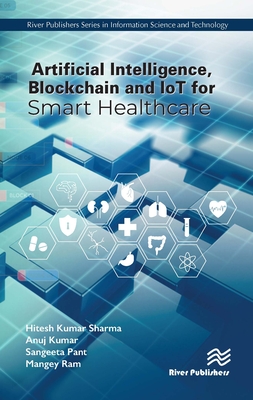 Artificial Intelligence, Blockchain and IoT for Smart Healthcare H 136 p. 22