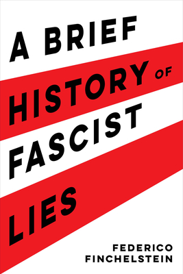 A Brief History of Fascist Lies P 152 p. 22
