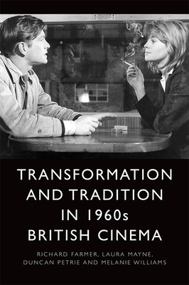 Transformation and Tradition in 1960s British Cinema '19
