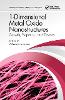 1-Dimensional Metal Oxide Nanostructures:Growth, Properties, and Devices (Advances in Materials Science and Engineering) '18