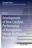 Development of New Catalytic Performance of Nanoporous Metals for Organic Reactions Softcover reprint of the original 1st ed. 20