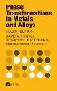 Phase Transformations in Metals and Alloys, 4th ed. '21