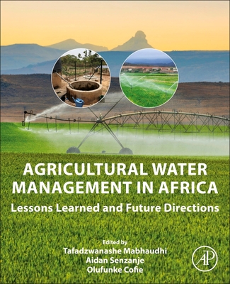 Agricultural Water Management in Africa:Lessons Learned and Future Directions '24