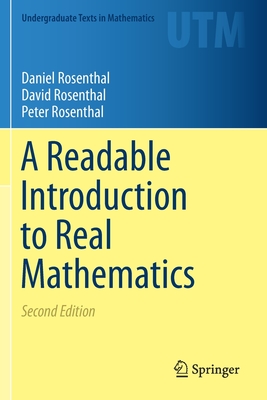 A Readable Introduction to Real Mathematics, 2nd ed. (Undergraduate Texts in Mathematics) '21