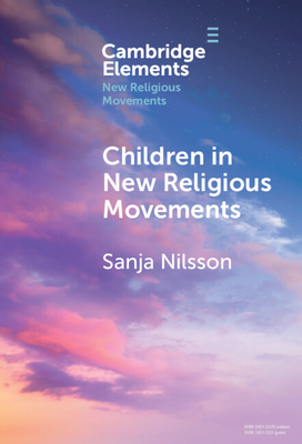 Children in New Religious Movements(Elements in New Religious Movements) H 75 p. 24