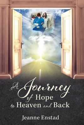 A Journey of Hope to Heaven & Back P 348 p. 18