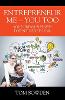 Entrepreneur Me - You Too: Your Dream Business Doesn't Need to Fail P 82 p. 24