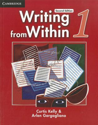 Writing from Within Level 1 : Student's Book 2nd ed. P