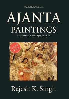 Ajanta Paintings: A compilation of 84 abridged narratives 2nd ed.(Ajanta MahĀpiṬaka 6.1) H 172 p. 19