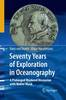 Seventy Years of Exploration in Oceanography 2010th ed. P XXVI, 137 p. 14