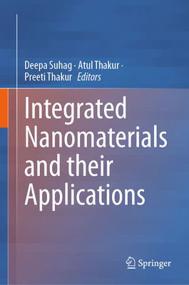 Integrated Nanomaterials and their Applications 1st ed. 2023 H 23